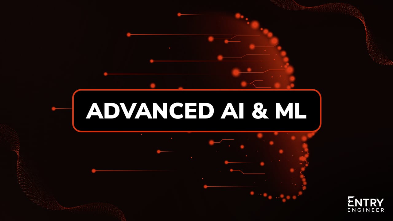 Advanced AI & ML
